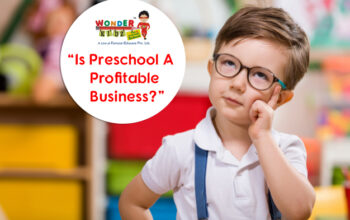 Is Preschool a profitable business, preschool business in india, preschool business opportunity