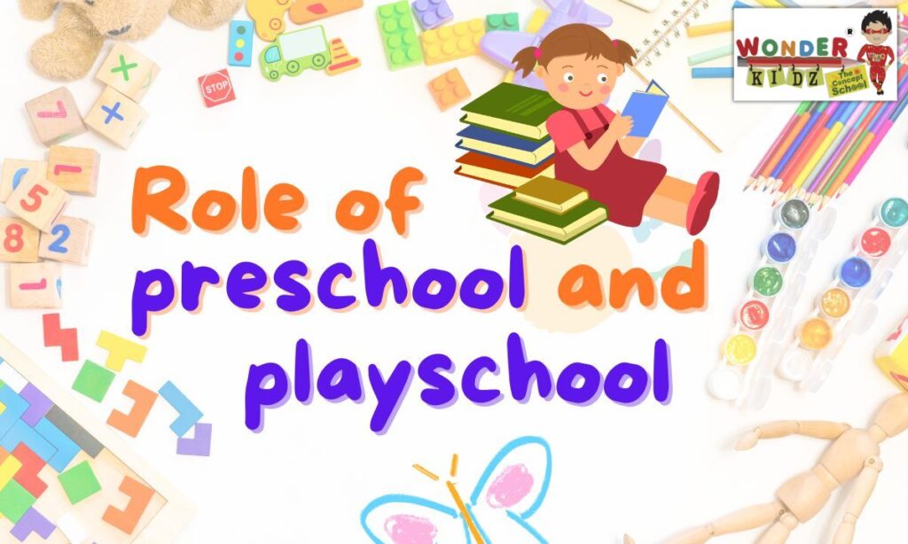 Role of Preschool and Playschool in Early Childhood Education