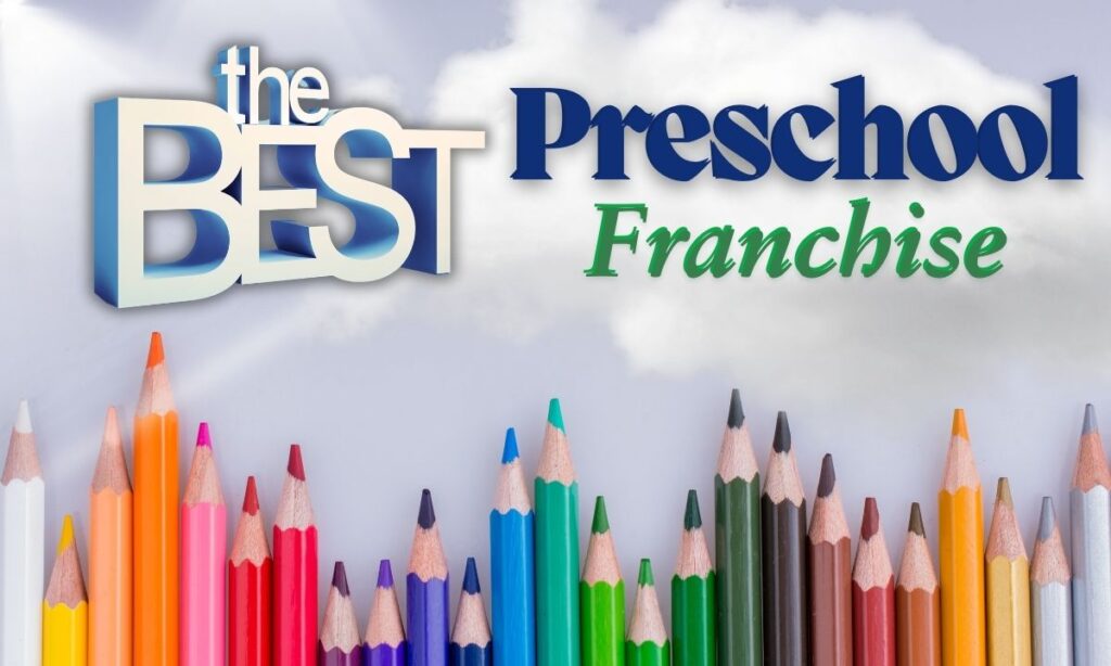 The Best Preschool Franchises in India for Entrepreneurs in 2024